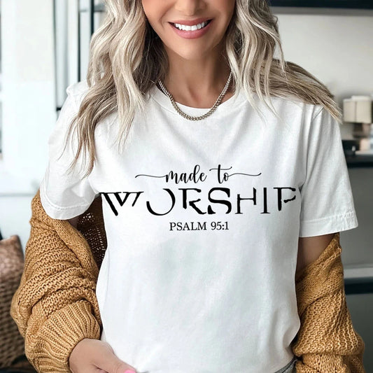 Made to Worship Christian Women T-Shirts